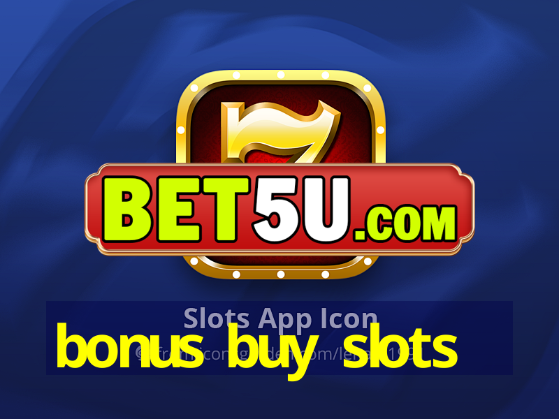 bonus buy slots